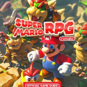 Super Mario RPG REMAKE: OFFICIAL GAME GUIDE: Everything you need to know!