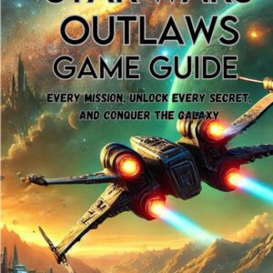 Star Wars Outlaws game guide: Every Mission, Unlock Every Secret, and Conquer the Galaxy
