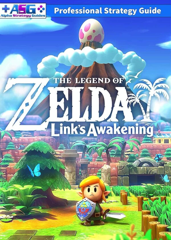 The Ultimate Legend of Zelda Links Awakening Strategy Guide and Walkthrough