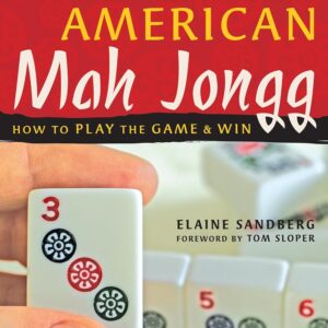 A Beginner's Guide to American Mah Jongg: How to Play the Game & Win